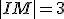 |IM| = 3