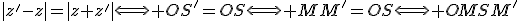 |z'-z|=|z+z'|\Longleftrightarrow OS'=OS\Longleftrightarrow MM'=OS\Longleftrightarrow OMSM'