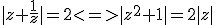 |z+\frac{1}{z}|=2<=>|z^2+1|=2|z|