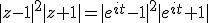|z-1|^{2}|z+1|=|e^{it}-1|^{2}|e^{it}+1|
