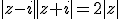 |z-i||z+i|=2|z|