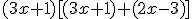 (3x+1)[(3x+1)+(2x-3)]