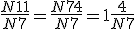  \frac {N+11}{N+7}=\frac {N+7+4} {N+7} = 1 + \frac {4} {N+7} 