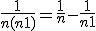  \forall n \in {\mathbb N}^* \;\; \frac 1 {n(n+1)} = \frac 1 n - \frac 1 {n+1}
