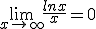  \lim_{x\to +\infty}\frac{lnx}{x}=0