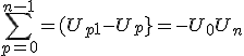  \sum_{p=0}^{n-1} = (U_{p+1}-U_p} = -U_0 + U_n 