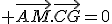  \vec{AM}.\vec{CG}=0