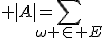  |A|=\sum_{\omega \in E}^{}\;\mathbb{1}_{A}(\omega)