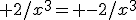 +2/x^3= -2/x^3