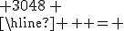  \Large \array{c30r50$ &7494\vspace{5} \\ {\normal +} & 3048\vspace{5} \\\hline {\normal =} & 10542} 