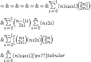 \begin{tabular}{ccl} F_{2n+1} & = & F_{2n-1}+F_{2n}\\ \vspace{5} \\ & = & \bigsum_{i=0}^{n-1} \( {\array{n-1+1+i\\2i+1} } \) + \bigsum_{i=0}^{n} \( {\array{n+i\\2i} } \) \\ \vspace{5} \\ & = & \bigsum_{i=0}^{n-1} \[ { \( {\array{n+i\\2i+1} } \) + \( {\array{n+i\\2i} } \) } \] + \( {\array{2n\\2n} } \) \\ \vspace{5} \\ & = & \bigsum_{i=0}^{n-1} \( {\array{n+1+i\\2i+1} } \) + \( {\array{2n+1\\2n+1} } \) \\ \vspace{5} \\ & = & \bigsum_{i=0}^{n} \( {\array{n+1+i\\2i+1} } \)\end{tabular} 