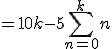  = 10k - 5 \sum_{n=0}^k n 