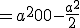  = a^2+ 0 + 0 -\frac{a^2}{2}
