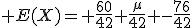  E(X)= \frac{60}{42}+\frac{\mu}{42} -\frac{76}{42}