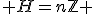  H=n\mathbb{Z} 