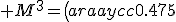  M^{3}=\left(\begin{array}{cc}0.475&0.35\\0.525&0.65\end{array}\right)