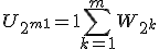  U_{2^{m+1}} = 1 + \displaystyle \sum_{k=1}^{m} W_{2^k}