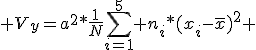  V_y=a^2*\frac{1}{N}\sum_{i=1}^5 n_i*(x_i-\bar{x})^2 