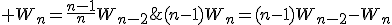(n-1)W_n=(n-1)W_{n-2}-W_n; W_n=\frac{n-1}{n}W_{n-2}