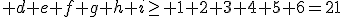  d+e+f+g+h+i\ge 1+2+3+4+5+6=21