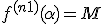 \LARGE \green \exists \alpha\in {\mathbb R} \; f^{(n+1)}(\alpha) = M