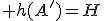  h(A')=H