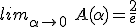  lim_{\alpha\to 0}\ A(\alpha) = \frac{2}{e} 