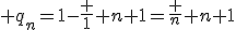  q_n=1-\frac 1 {n+1}=\frac n {n+1}