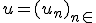  u = (u_n)_{n \in \N} 