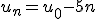  u_n = u_0 - 5n 