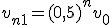  v_{n+1} = (0,5)^n v_0 