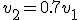  v_2 = 0.7 v_1 