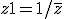  z1 = 1/\bar{z}