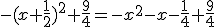 -(x+\frac{1}{2})^{2}+\frac{9}{4}=-x^{2}-x-\frac{1}{4}+\frac{9}{4}