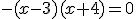 -(x-3)(x+4)=0