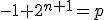 -1+2^{n+1}=p