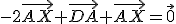 -2\vec{AX}+\vec{DA}+\vec{AX}=\vec0