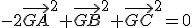 -2\vec{GA}^2+\vec{GB}^2+\vec{GC}^2=0