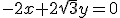 -2x+2\sqrt{3}y=0