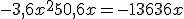 -3,6x^2+50,6x = -136+36x