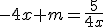 -4x+m=\frac{5}{4x}