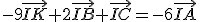 -9\vec{IK}+2\vec{IB}+\vec{IC}=-6\vec{IA}
