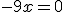 -9x=0