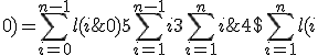 4$\sum_{i=1}^n l(i;0) = \sum_{i=0}^{n-1} l(i;0) + 5 \sum_{i=1}^{n-1} i + 3 \sum_{i=1}^n i 