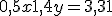 0,5x+1,4y = 3,31