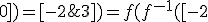 f(f^{-1}([-2;3])=f(f^{-1}([-2;0])=[-2;0]