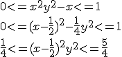 0 <= x^2 + y^2 - x <= 1
 \\ 0 <= (x - \frac{1}{2} )^2 - \frac{1}{4} + y^2 <= 1
 \\ \frac{1}{4} <= (x - \frac{1}{2} )^2 + y^2 <= \frac{5}{4}