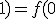 4$f(1;1)=f(0;f(1;0))