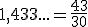 1,433...=\frac{43}{30}