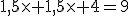 1,5\times 1,5\times 4=9\;m^3